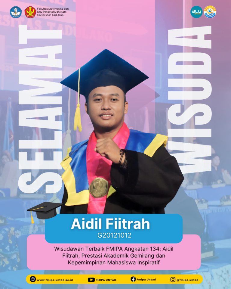Wisudawan Terbaik FMIPA Angkatan 134: Aidil Fiitrah, Prestasi Akademik Gemilang dan Kepemimpinan Mahasiswa Inspiratif