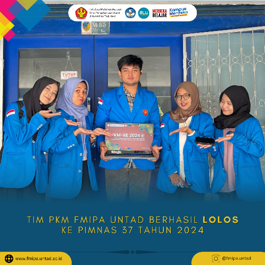 TIM PKM FMIPA UNTAD BERHASIL LOLOS KE PIMNAS 37 TAHUN 2024